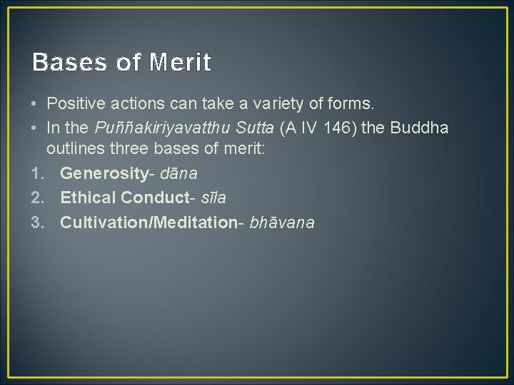 Bases of Merit • Positive actions can take a variety of forms. • In
