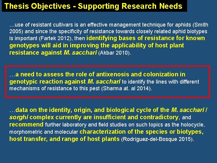 Thesis Objectives - Supporting Research Needs …use of resistant cultivars is an effective management