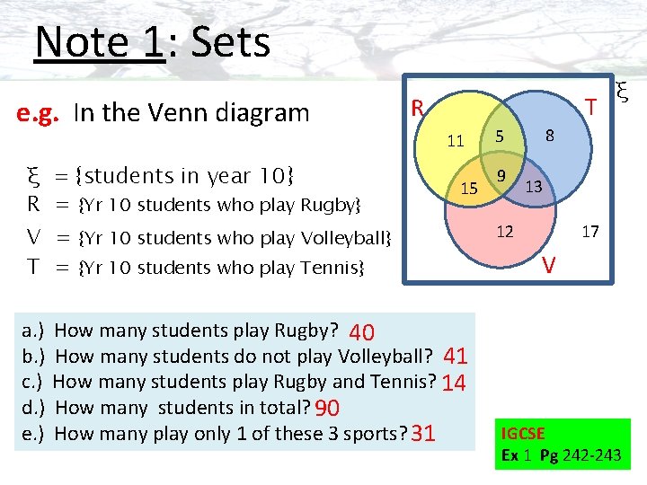 Note 1: Sets e. g. In the Venn diagram T R 11 ξ =