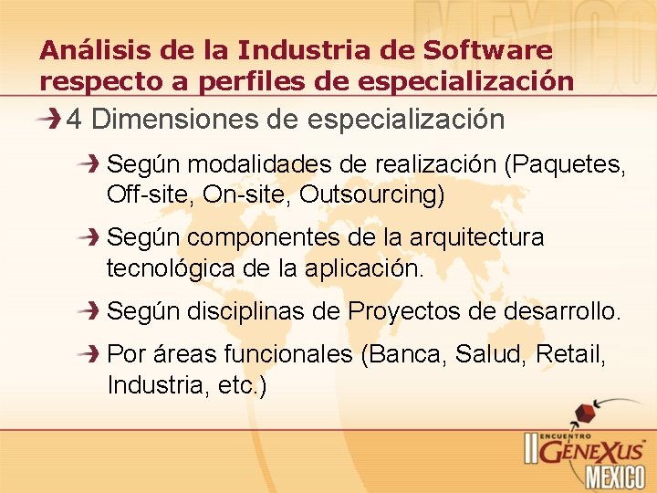 Análisis de la Industria de Software respecto a perfiles de especialización 4 Dimensiones de