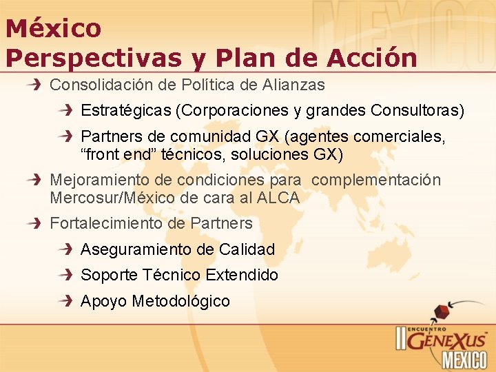 México Perspectivas y Plan de Acción Consolidación de Política de Alianzas Estratégicas (Corporaciones y