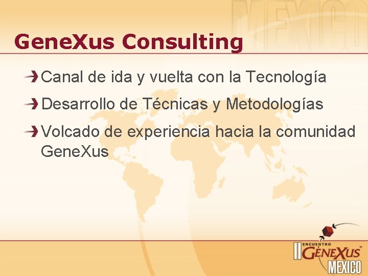 Gene. Xus Consulting Canal de ida y vuelta con la Tecnología Desarrollo de Técnicas