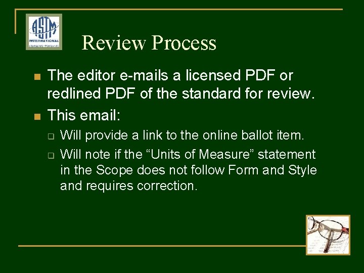 Review Process n n The editor e-mails a licensed PDF or redlined PDF of