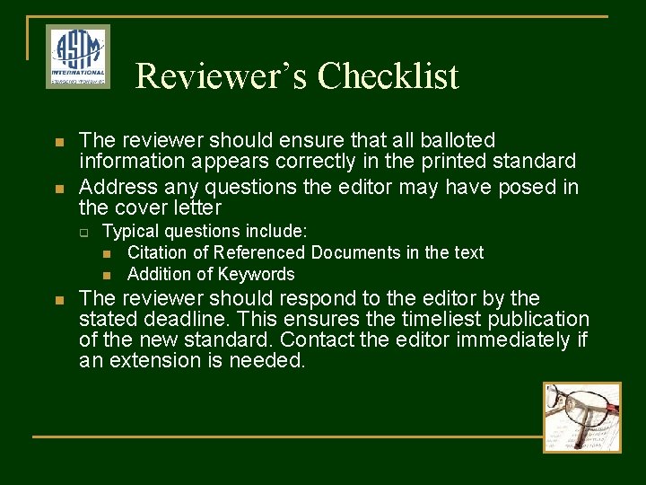 Reviewer’s Checklist n n The reviewer should ensure that all balloted information appears correctly
