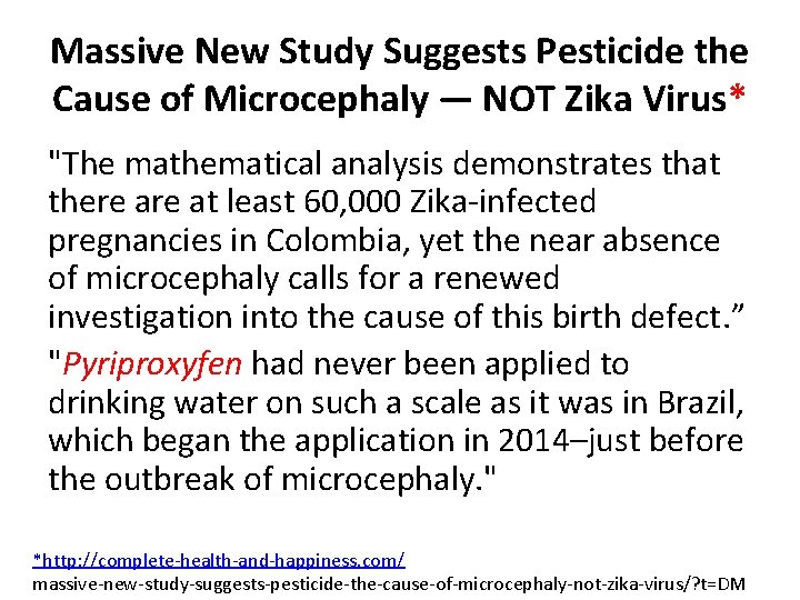 Massive New Study Suggests Pesticide the Cause of Microcephaly — NOT Zika Virus* "The