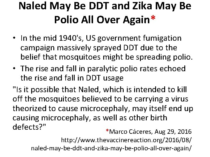 Naled May Be DDT and Zika May Be Polio All Over Again* • In