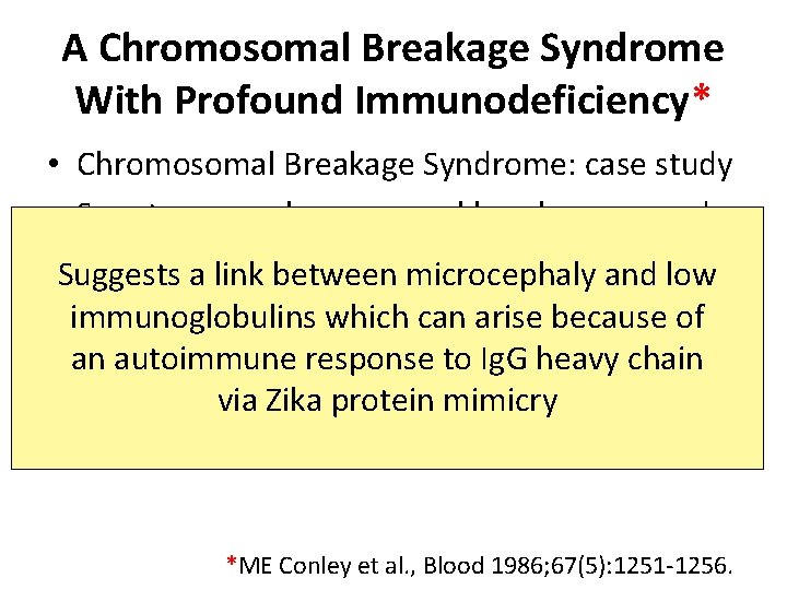 A Chromosomal Breakage Syndrome With Profound Immunodeficiency* • Chromosomal Breakage Syndrome: case study •