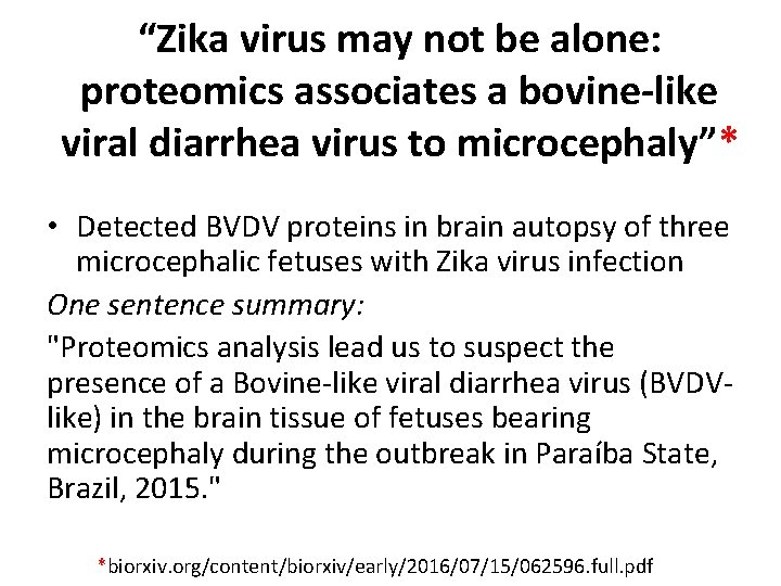 “Zika virus may not be alone: proteomics associates a bovine-like viral diarrhea virus to