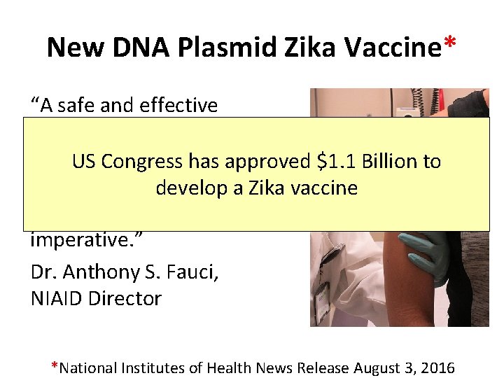 New DNA Plasmid Zika Vaccine* “A safe and effective vaccine to prevent Zika virus.