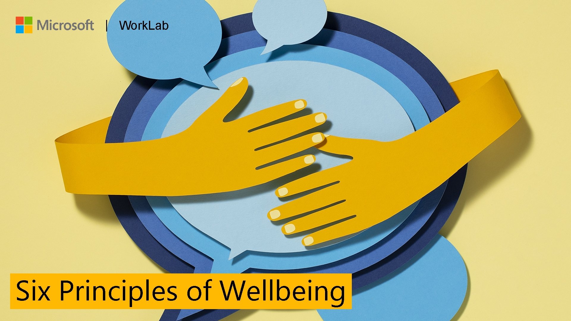 | Work. Lab Six Principles of Wellbeing 