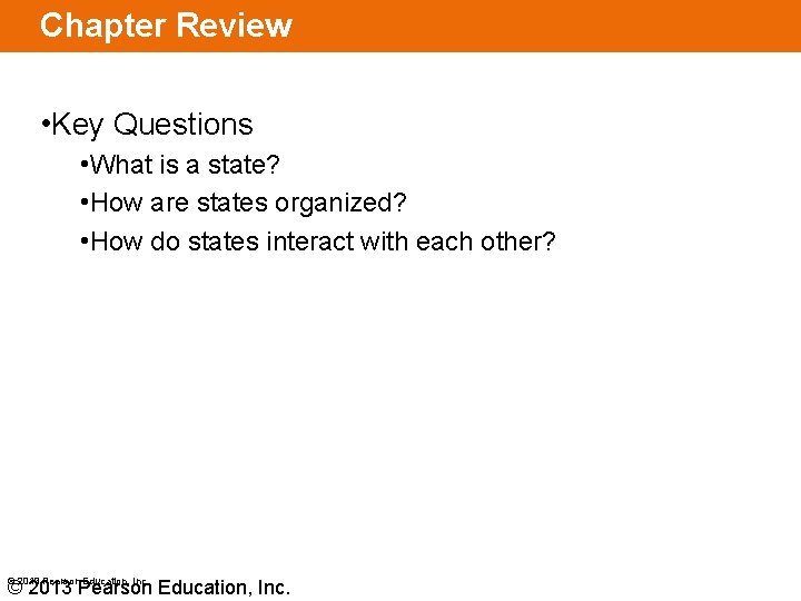 Chapter Review • Key Questions • What is a state? • How are states