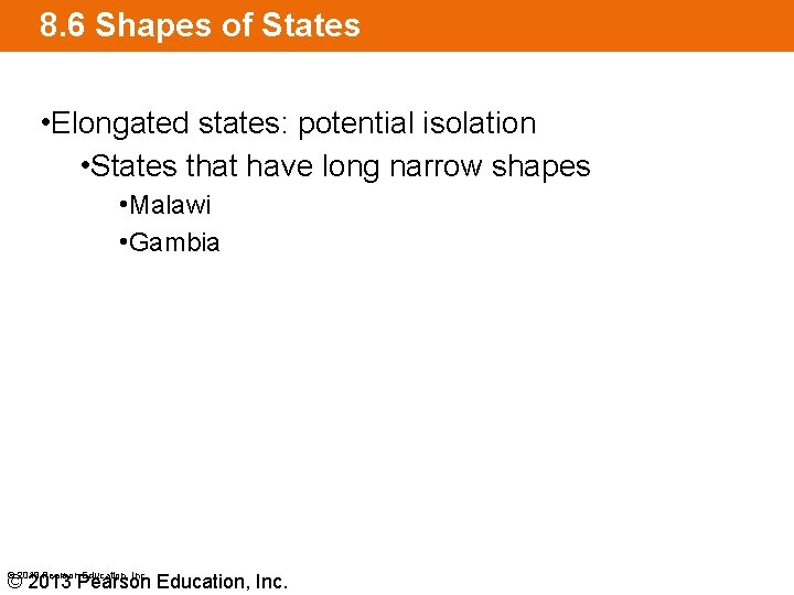8. 6 Shapes of States • Elongated states: potential isolation • States that have