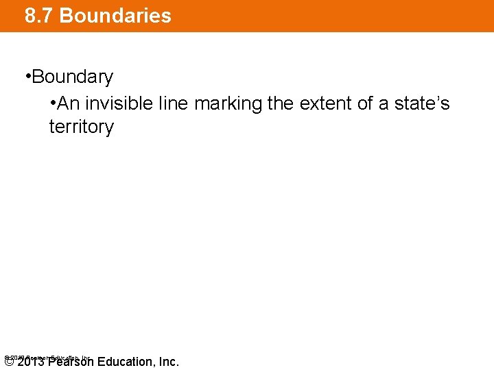 8. 7 Boundaries • Boundary • An invisible line marking the extent of a