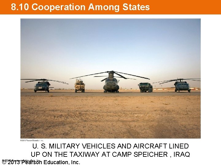 8. 10 Cooperation Among States U. S. MILITARY VEHICLES AND AIRCRAFT LINED UP ON