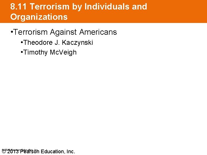 8. 11 Terrorism by Individuals and Organizations • Terrorism Against Americans • Theodore J.