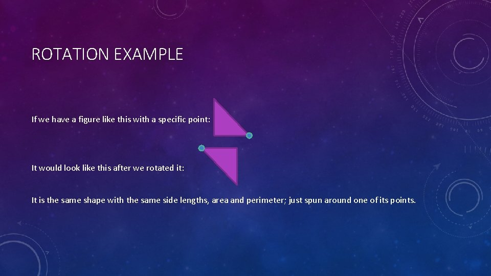 ROTATION EXAMPLE If we have a figure like this with a specific point: It