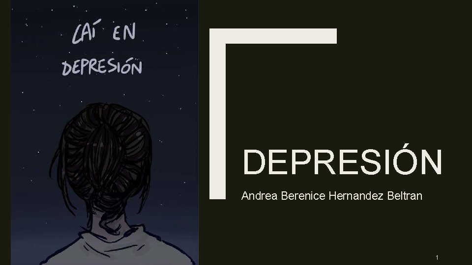 DEPRESIÓN Andrea Berenice Hernandez Beltran 1 