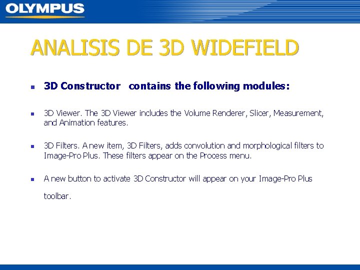 ANALISIS DE 3 D WIDEFIELD n n 3 D Constructor contains the following modules: