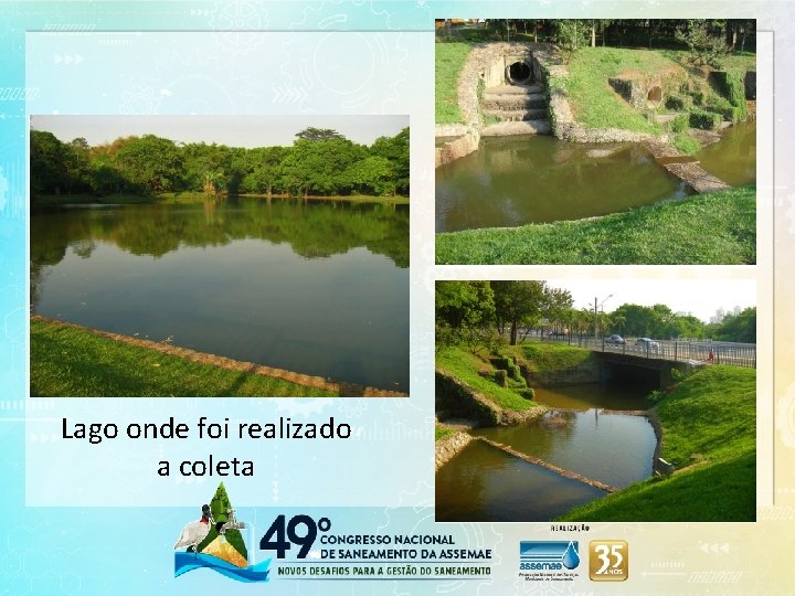 Lago onde foi realizado a coleta 