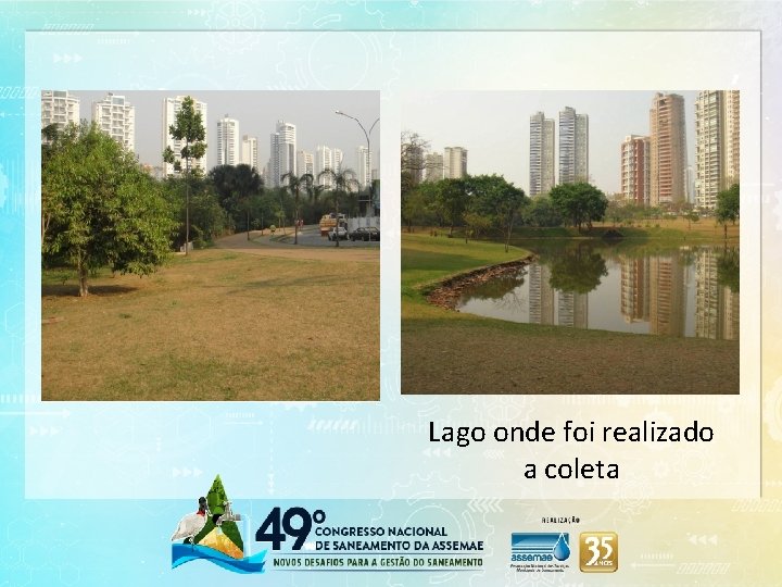 Lago onde foi realizado a coleta 