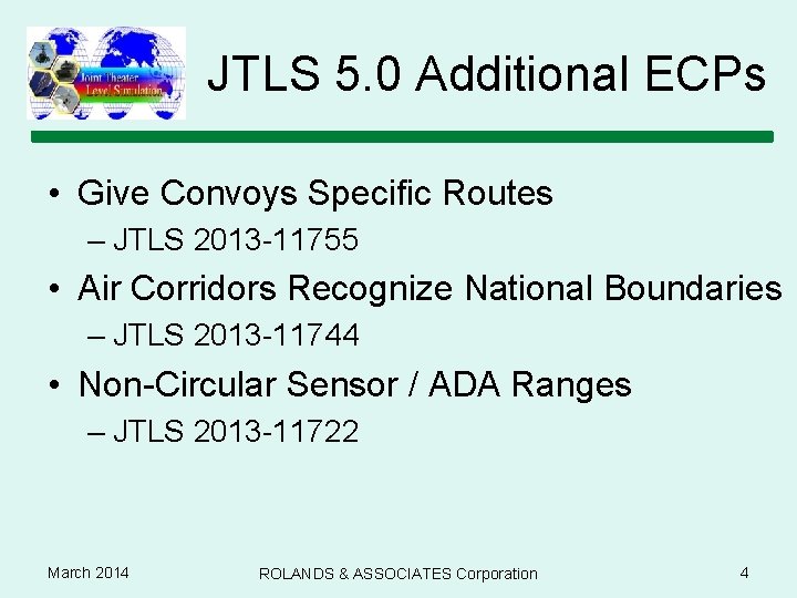 JTLS 5. 0 Additional ECPs • Give Convoys Specific Routes – JTLS 2013 -11755