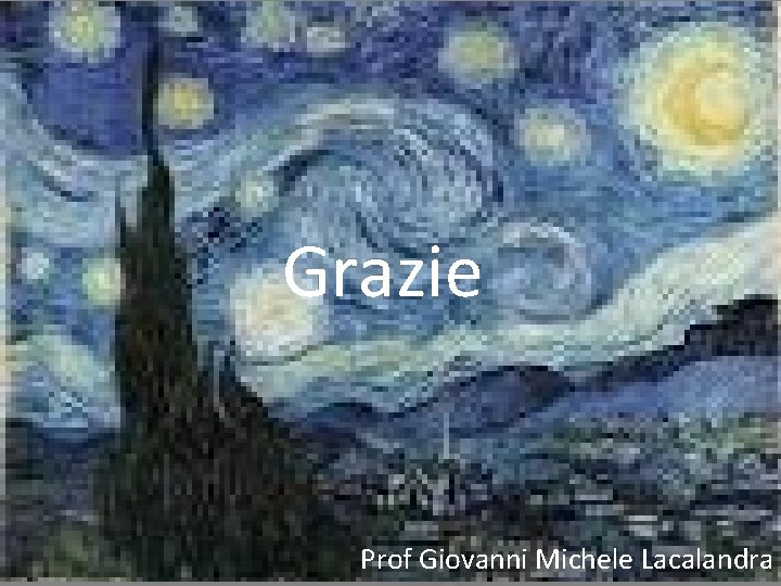 Grazie Prof Giovanni Michele Lacalandra 