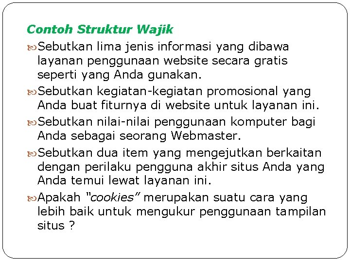 Contoh Struktur Wajik Sebutkan lima jenis informasi yang dibawa layanan penggunaan website secara gratis Contoh Struktur Wajik Sebutkan lima jenis informasi yang dibawa layanan penggunaan website secara gratis