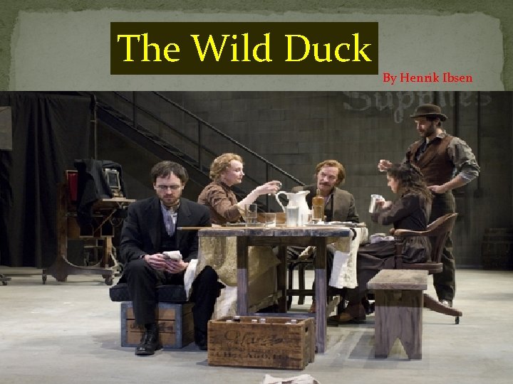 The Wild Duck By Henrik Ibsen 