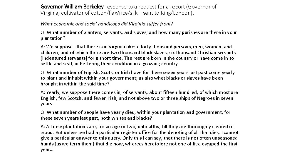 Governor William Berkeley response to a request for a report (Governor of Virginia; cultivator