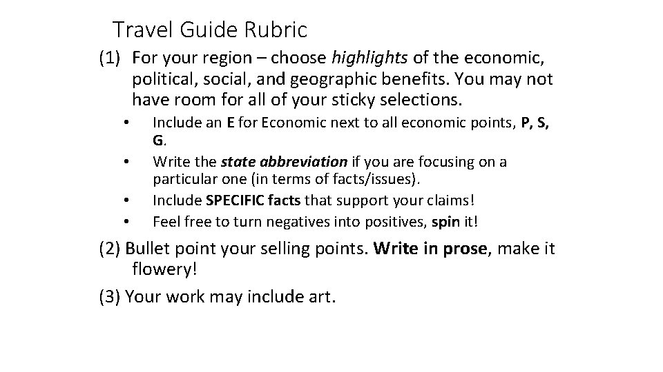 Travel Guide Rubric (1) For your region – choose highlights of the economic, political,