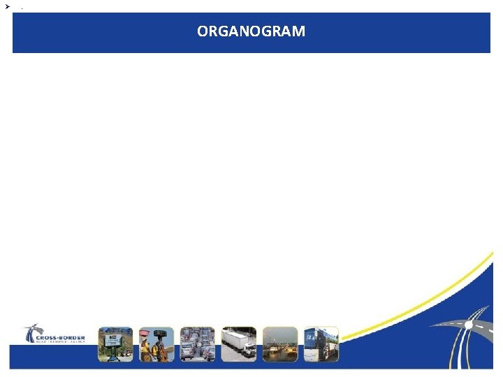 Ø . ORGANOGRAM 