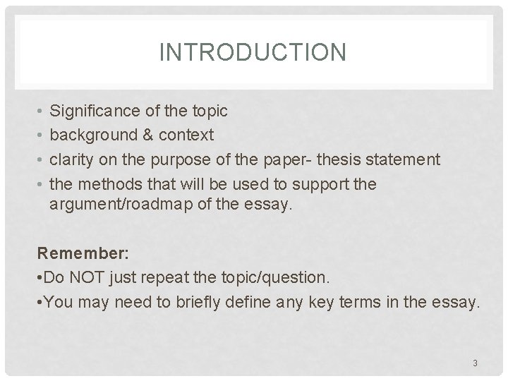 INTRODUCTION • • Significance of the topic background & context clarity on the purpose