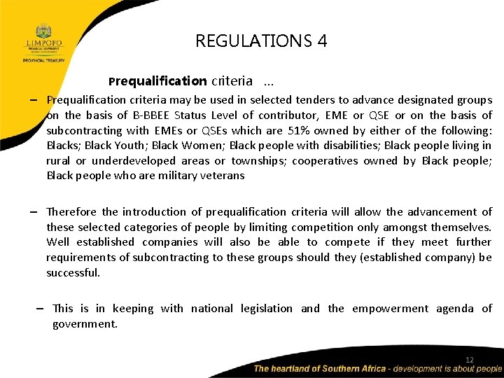 REGULATIONS 4 Prequalification criteria … – Prequalification criteria may be used in selected tenders