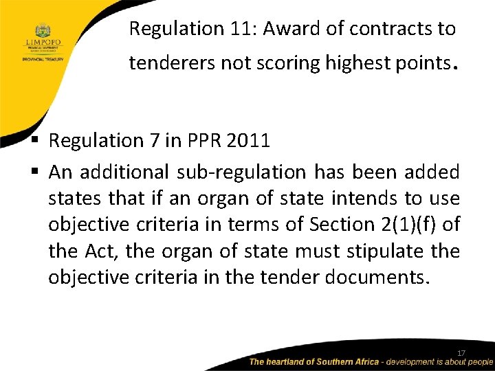 Regulation 11: Award of contracts to tenderers not scoring highest points. § Regulation 7