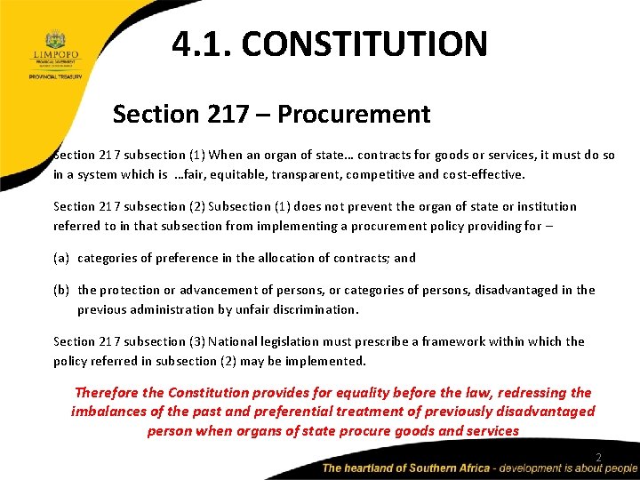 4. 1. CONSTITUTION Section 217 – Procurement Section 217 subsection (1) When an organ