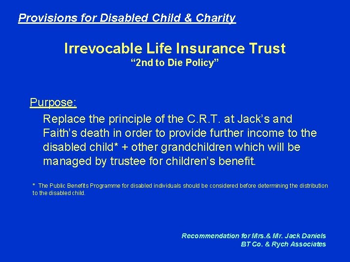 Provisions for Disabled Child & Charity Irrevocable Life Insurance Trust “ 2 nd to