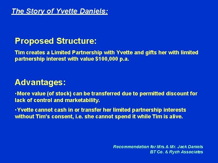 The Story of Yvette Daniels: Proposed Structure: Tim creates a Limited Partnership with Yvette