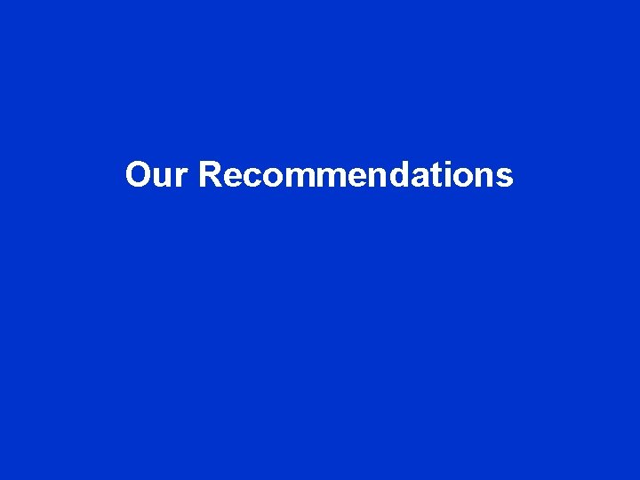 Our Recommendations 