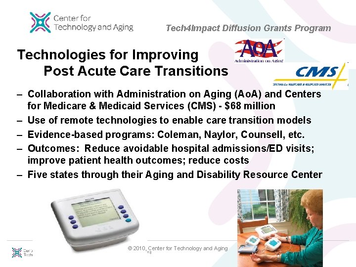 Tech 4 Impact Diffusion Grants Program Technologies for Improving Post Acute Care Transitions –