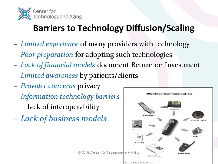 Barriers to Diffusion Barriers to Technology Diffusion/Scaling – – – Limited experience of many