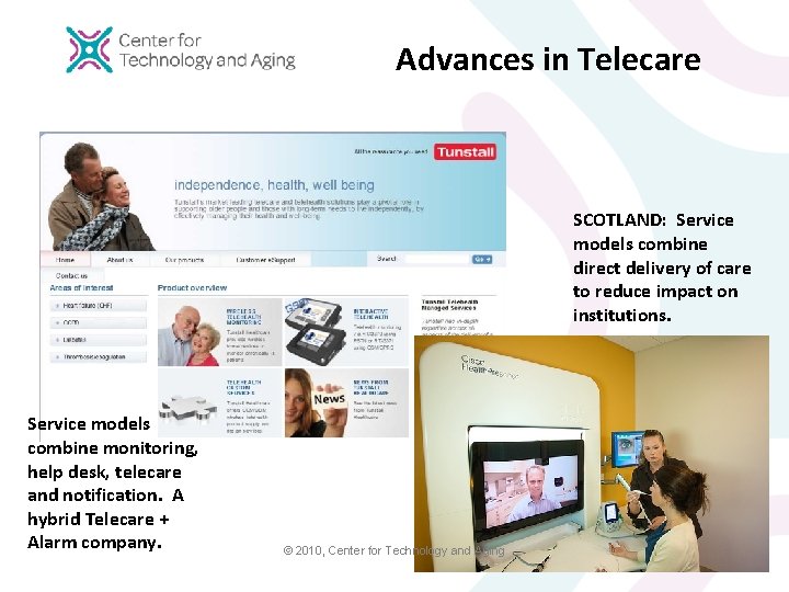 Advances in Telecare SCOTLAND: Service models combine direct delivery of care to reduce impact