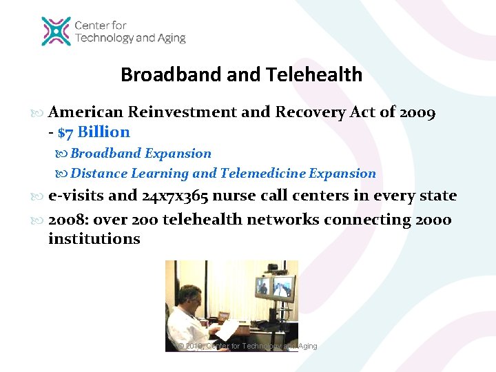 Broadband Telehealth American Reinvestment and Recovery Act of 2009 - $7 Billion Broadband Expansion