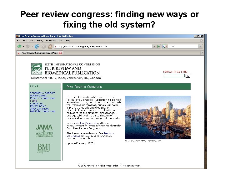Peer review congress: finding new ways or fixing the old system? 