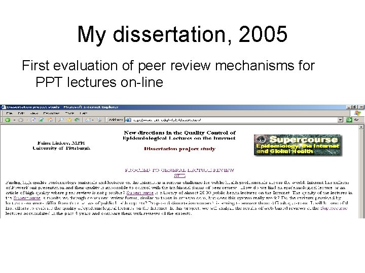 My dissertation, 2005 First evaluation of peer review mechanisms for PPT lectures on-line 
