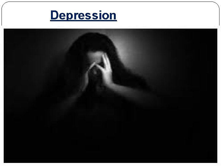 Depression 9 elham fayad 6/4/2021 