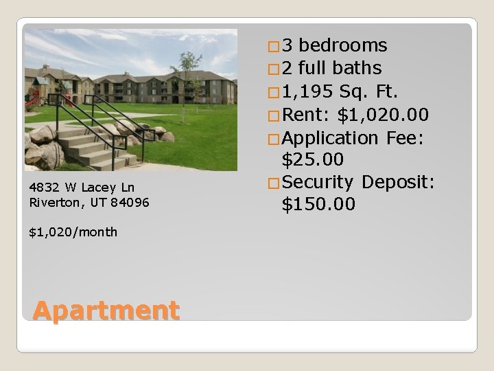 � 3 4832 W Lacey Ln Riverton, UT 84096 $1, 020/month Apartment bedrooms �