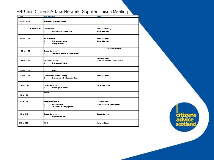 EHU and Citizens Advice Network- Supplier Liaison Meeting Time Agenda Item 10. 00 to