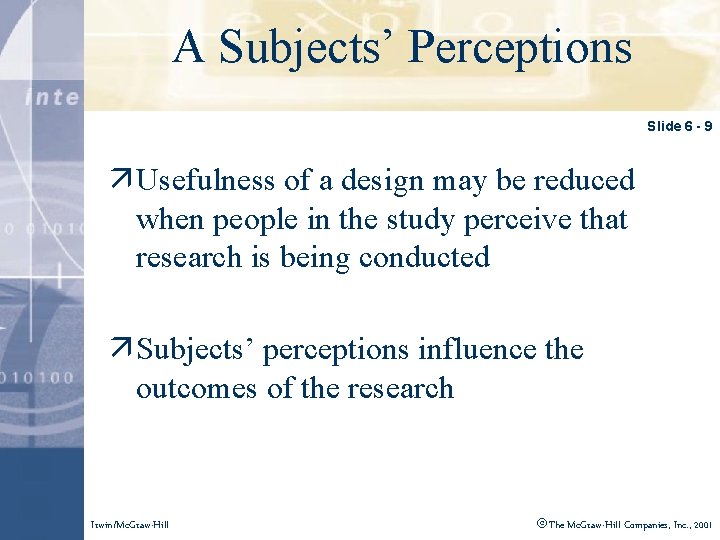 A to Subjects’ Perceptions Click edit Master title style Slide 6 - 9 ä