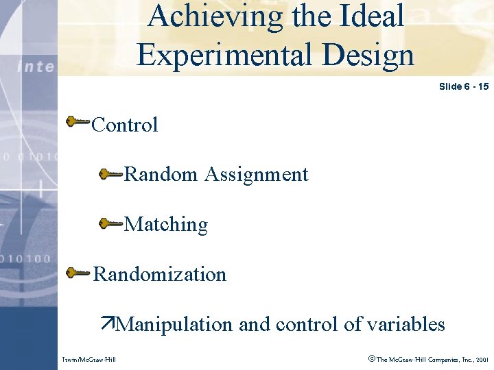 Achieving the Ideal Click to edit Master title style Experimental Design Slide 6 -