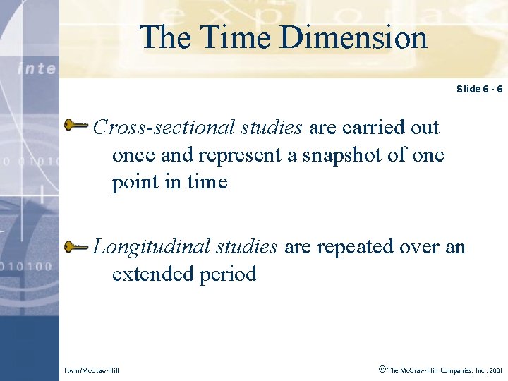 Time Dimension Click. The to edit Master title style Slide 6 - 6 Cross-sectional